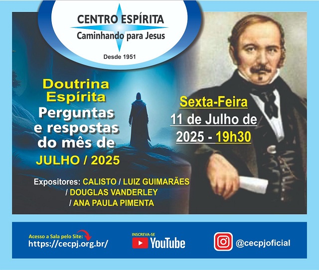 Projeto Centro Espírita Caminhando para Jesus - CECPJ EM CASA  Dia 11/07/2025 às 20:00, Palestra "Perguntas e Respostas."