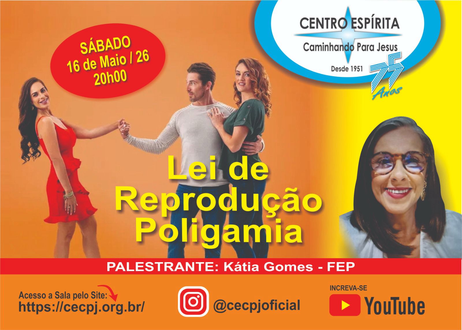 Centro Espírita Caminhando para Jesus - CECPJ  Dia 16/05/2026 às 20:00, Palestra " Lei de Reprodução Poligamia" com Kátia Gomes.